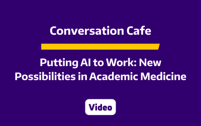 CLIME Conversation Café: Putting AI to Work – New Possibilities in Academic Medicine